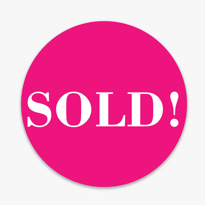 Sold Sticker (Round) - Pink_Bodoni shown on a real estate signboard