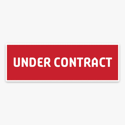 Under Contract Sticker (Rectangle) shown on a real estate signboard