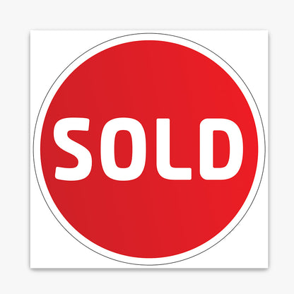 Sold Sticker (Round) - Red Gradient with White Border shown on a real estate signboard