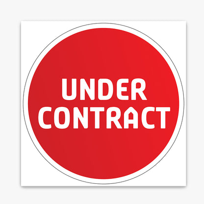 Under Contract Sticker (Round) - Red Gradient with White Border shown on a real estate signboard