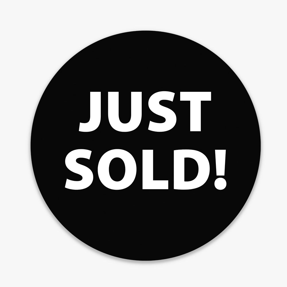 JUST SOLD Sticker (Round) - Black